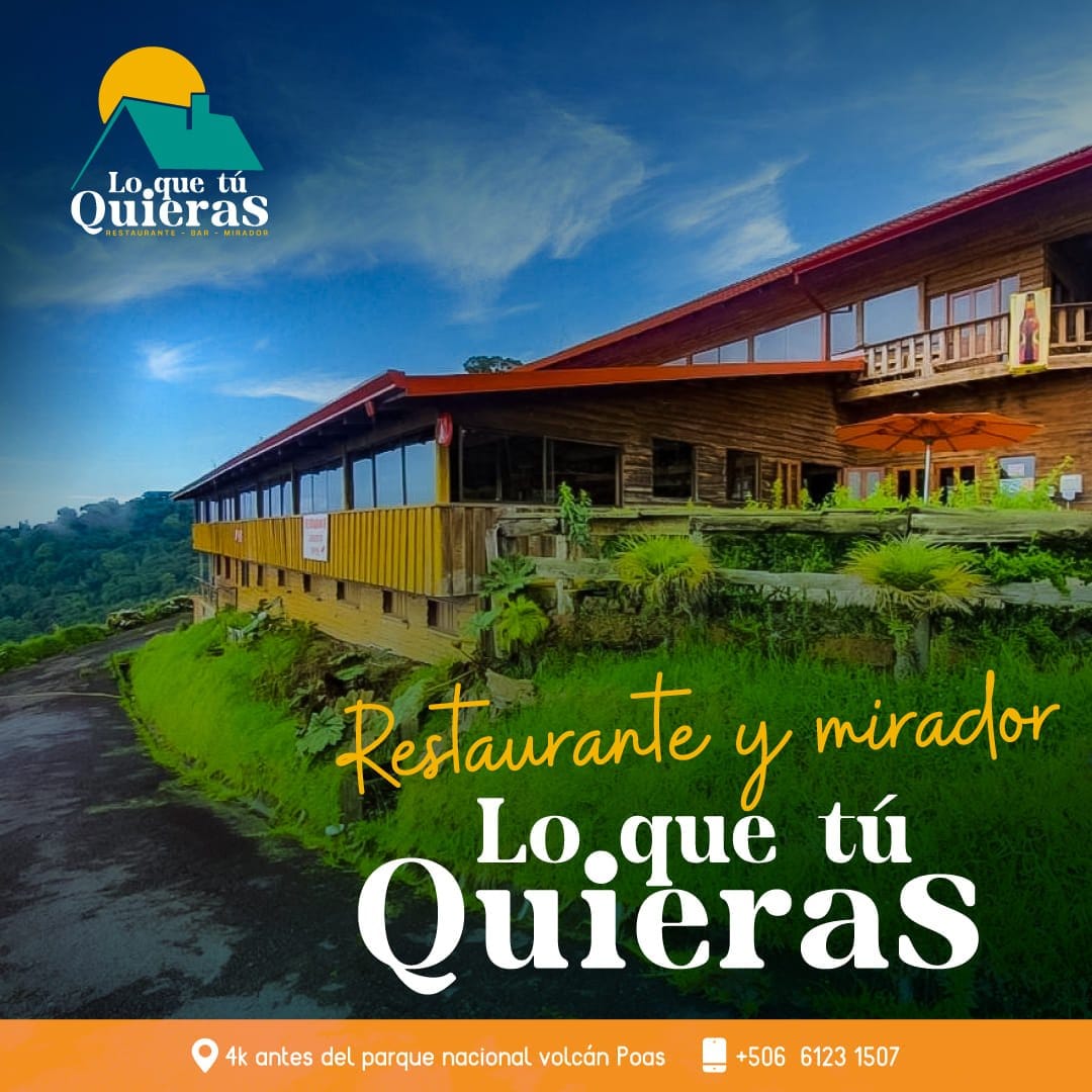 Restaurante y Mirador Lo que tú Quieras – Poás